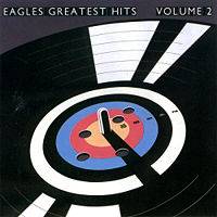 The Eagles : Eagles Greatest Hits, Vol. 2